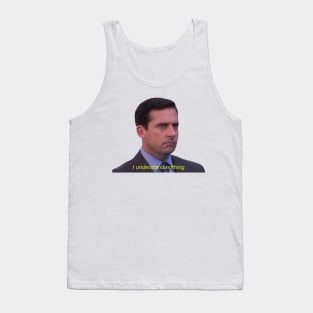 I Understand Nothing Micheal Scott Tank Top